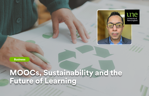 A close-up of a person in a green jacket leaning over a large sheet of paper printed with a green recycling symbol made of arrows, suggesting sustainability and environmental themes. In the top-right corner, there is a small inset photo of Associate Professor Subas Dhakal wearing glasses, a blue shirt and dark blazer, with the University of New England (UNE) logo above his head. Overlaid text on the main image reads “MOOCs, Sustainability and the Future of Learning,” with a small green pill-shaped label that says “Business.”