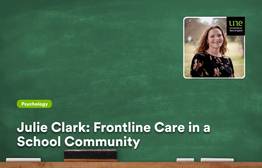Green classroom chalkboard with a wooden ledge at the bottom and the text “Julie Clark: Frontline Care in a School Community” in white, with a small inset portrait of Julie Clark smiling outdoors in the top‑right corner, branded with the UNE logo.